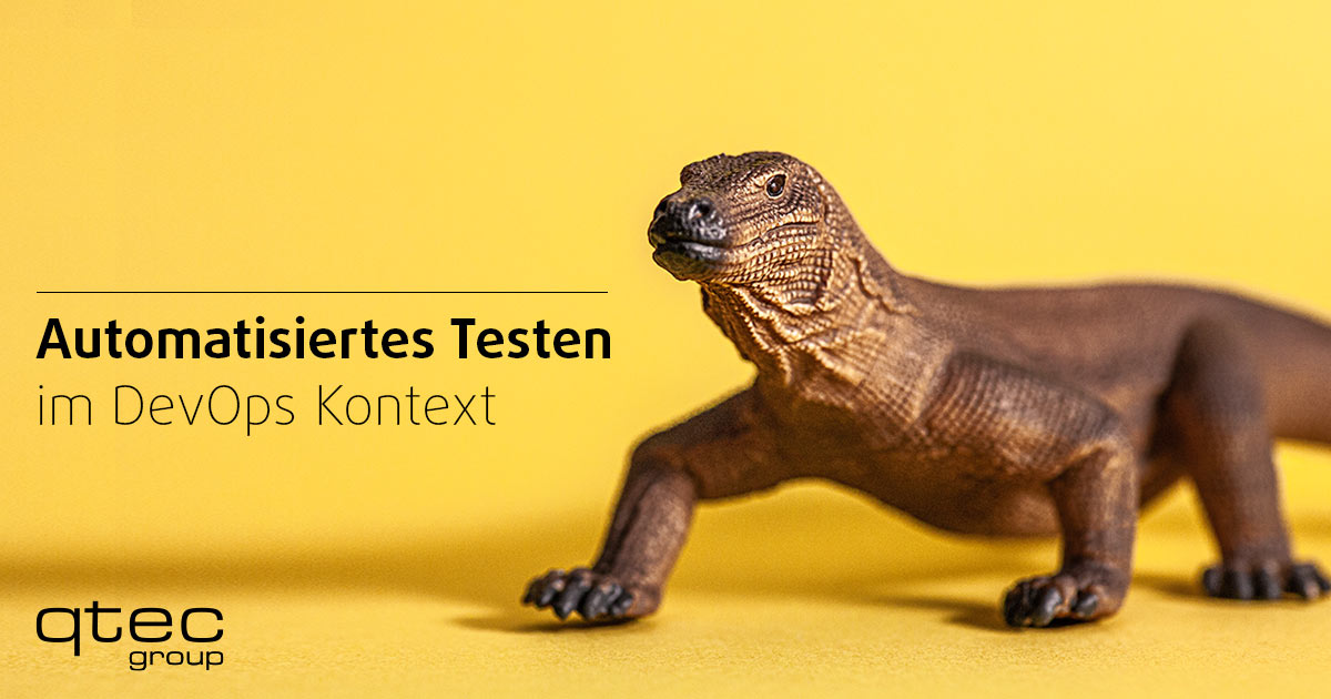 qtec | Automatisiertes Testen im DevOps Kontext | qtec-group qtec | Automatisiertes Testen im DevOps Kontext| qtec-group