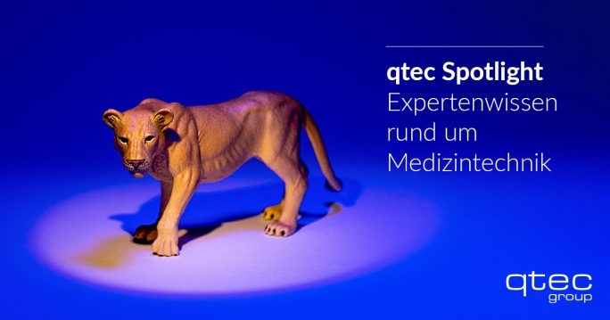 qtec group | qtec Spotlight Expertenwissen rund um Medizintechnik