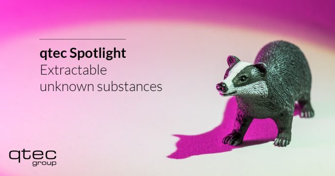 qtec Spotlight | Extractable unknown substances