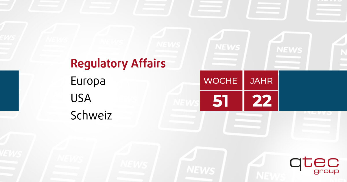 Regulatory Affairs Update KW 51/22| qtec-group