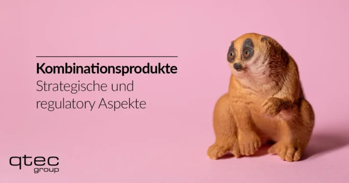 qtec-group-blogbeitrag-kombinationsprodukte-strategische-und-regulatorische-aspekte | qtec-group